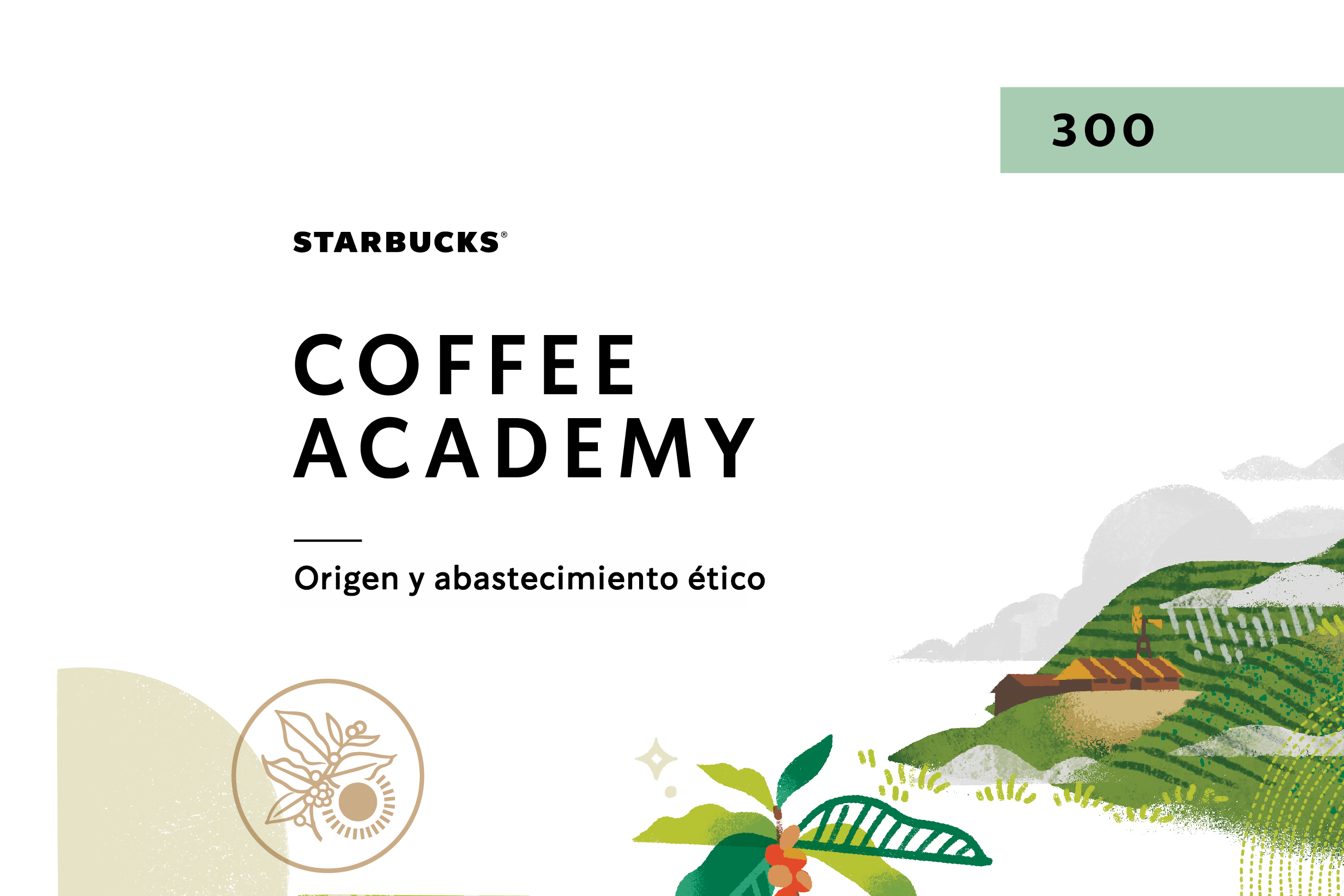 Starbucks Coffee Academy 300: Origen y abastecimiento ético CAS300OE